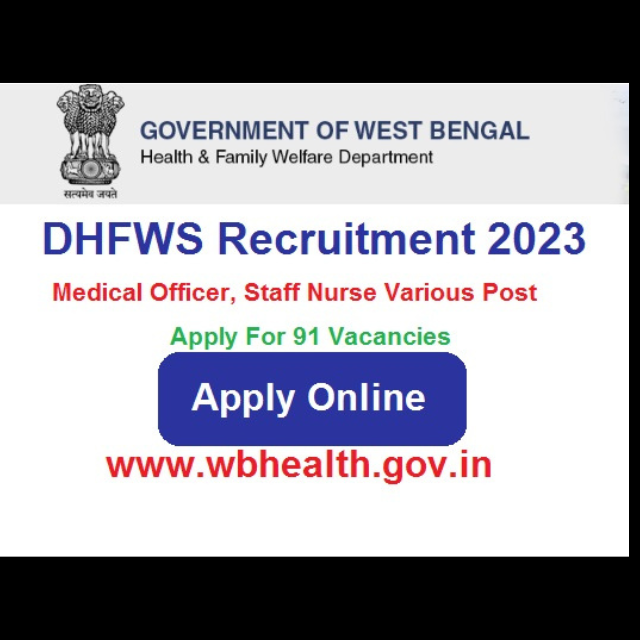 Job Vacancy Announcement: Various Positions (DHFW, West Bengal) 2023