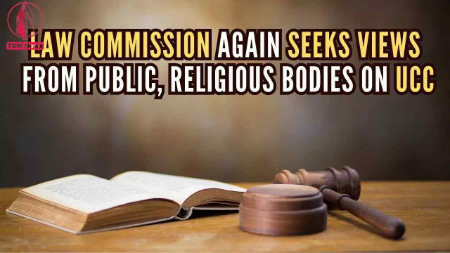 Law Commission of India again seeks views from public, religious bodies on Uniform Civil Code