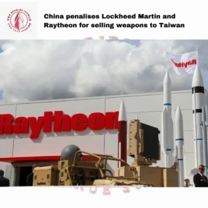 China penalises Lockheed Martin