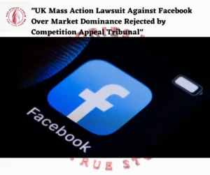 UK Mass Action Lawsuit Against Facebook
