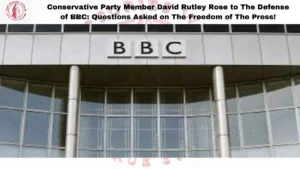 David Rutley Rose to The Defense of BBC