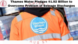Thames Water Pledges $1.92 Billion