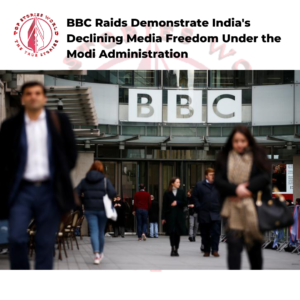 BBC Raids Demonstrate India's Declining Media Freedom Under the Modi Administration