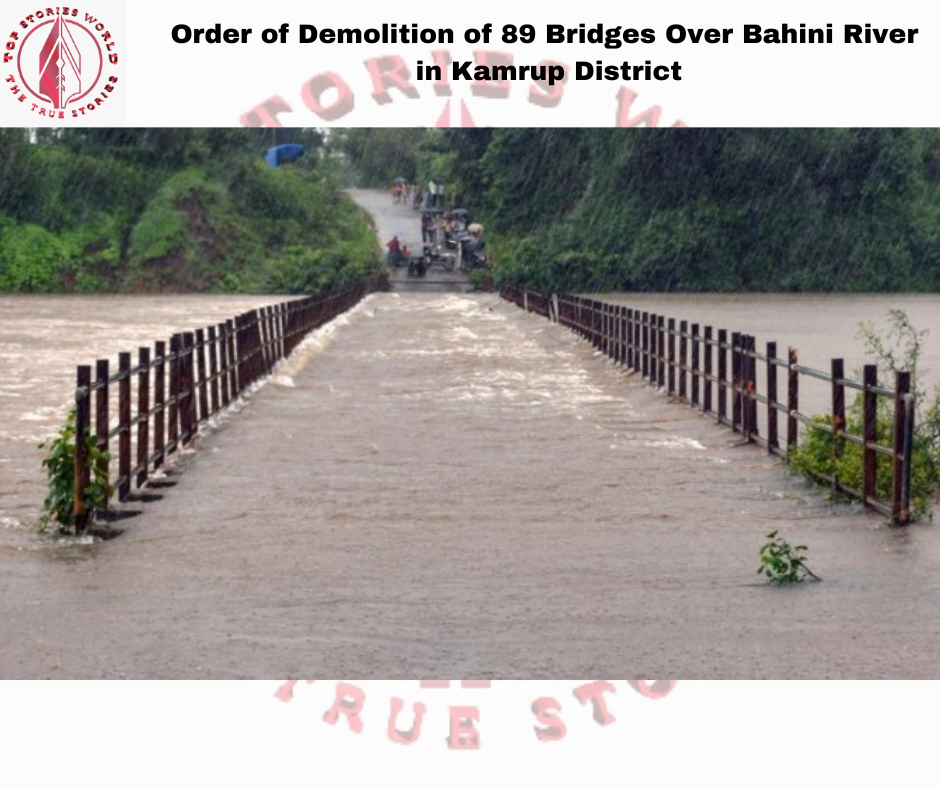 89 Bridges Over Bahini River in Kamrup District