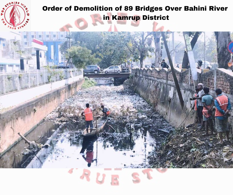 89 Bridges Over Bahini River in Kamrup District