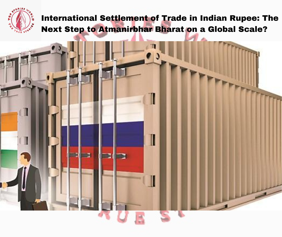 International Settlement of Trade in Indian Rupee