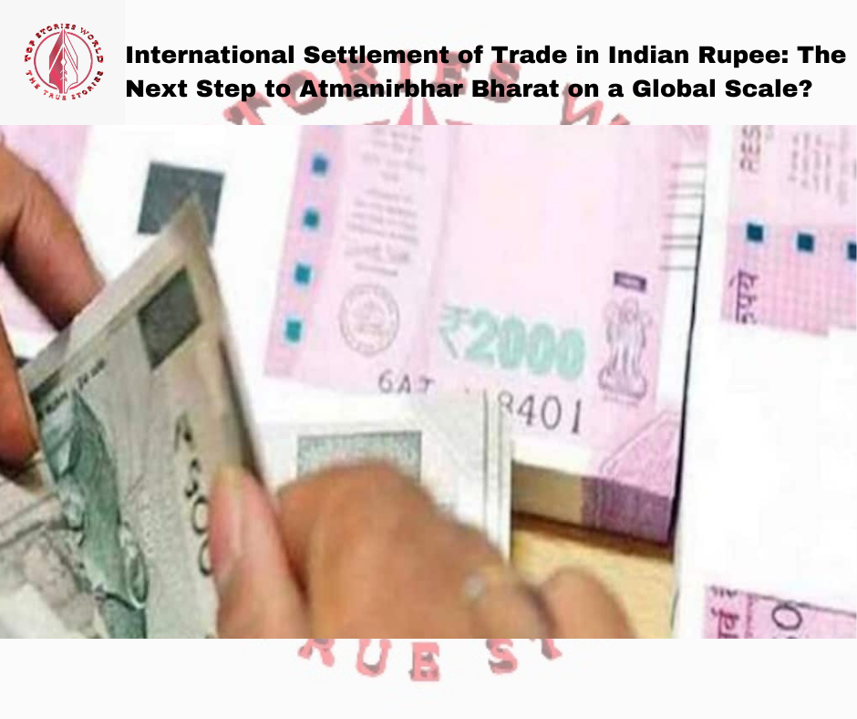 International Settlement of Trade in Indian Rupee